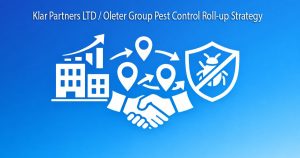 What Is the “klar partners ltd / oleter group pest control roll-up strategy”?